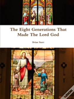 Capa do artigo The Eight Generations That Made The Lord God
