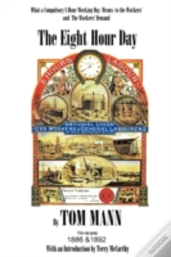 Capa do artigo The Eight Hour Day By Tom Mann, With Int