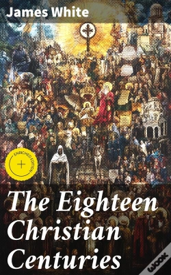 Capa do artigo The Eighteen Christian Centuries