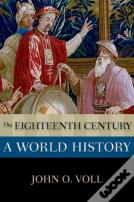 The Eighteenth Century: A World History