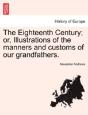 The Eighteenth Century; Or, Illustration - Preview
