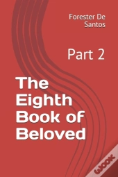 The Eighth Book Of Beloved
