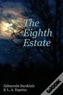 The Eighth Estate