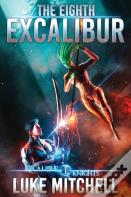 The Eighth Excalibur
