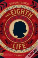 The Eighth Life (For Brilka)