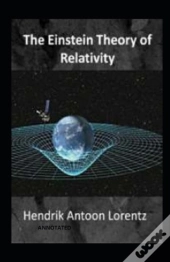 The Einstein Theory Of Relativity (Annotated)