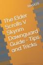 The Elder Scrolls V Skyrim Dawnguard Guide - Tips And Tricks Aaa - Preview
