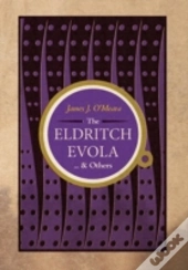 The Eldritch Evola And Others
