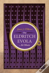 The Eldritch Evola And Others