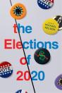 The Elections Of 2020 - Preview