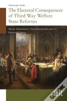 The Electoral Consequences Of Third Way Welfare State Reforms