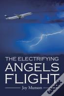 The Electrifying Angels Flight