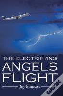 The Electrifying Angels Flight