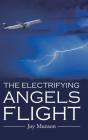 The Electrifying Angels Flight - Preview