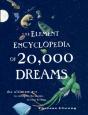 The Element Encyclopedia Of 20,000 Dreams - Preview