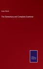 The Elementary And Complete Examiner - Preview