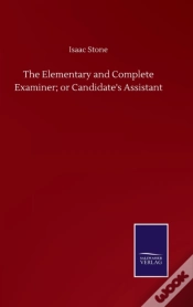 Capa do artigo The Elementary And Complete Examiner; Or Candidate