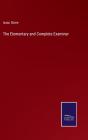 The Elementary And Complete Examiner - Preview