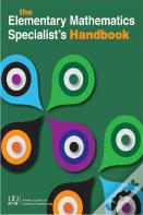 The Elementary Mathematics Specialist'S Handbook