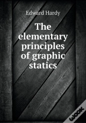 Capa do artigo The Elementary Principles Of Graphic Statics