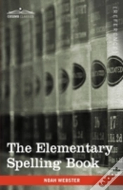 Capa do artigo The Elementary Spelling Book: Being An I