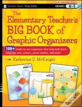 The Elementary Teacher'S Big Book Of Graphic Organizers