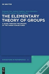 The Elementary Theory Of Groups