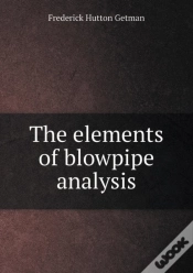 Capa do artigo The Elements Of Blowpipe Analysis