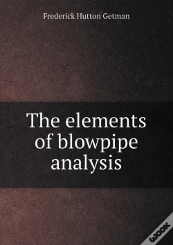 Capa do artigo The Elements Of Blowpipe Analysis