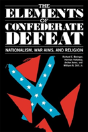 The Elements Of Confederate Defeat - Preview