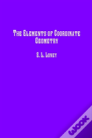 The Elements Of Coordinate Geometry