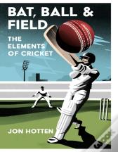 The Elements Of Cricket