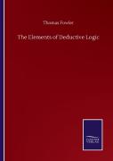 The Elements Of Deductive Logic