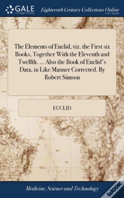 Capa do artigo The Elements Of Euclid, Viz. The First S