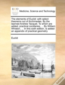 Capa do artigo The Elements Of Euclid: With Select Theo