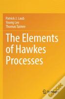 The Elements Of Hawkes Processes