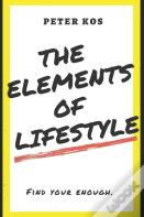 The Elements Of Lifestyle