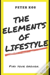 The Elements Of Lifestyle