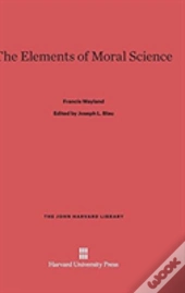The Elements Of Moral Science