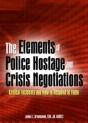 The Elements Of Police Hostage And Crisis Negotiations - Preview