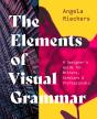 The Elements Of Visual Grammar - Preview