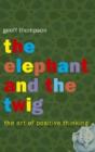 The Elephant And The Twig - Preview