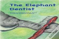 The Elephant Dentist