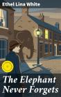 The Elephant Never Forgets - Preview