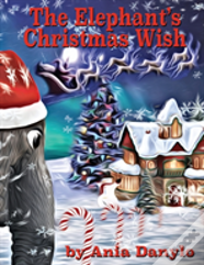 The Elephant'S Christmas Wish