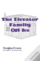 The Elevator Family On Ice