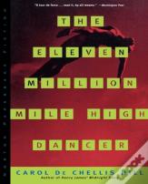 The Eleven Million Mile High Dancer