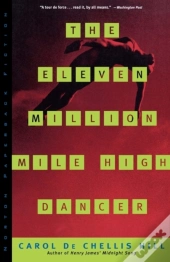The Eleven Million Mile High Dancer