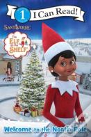 The Elf On The Shelf: Welcome To The North Pole