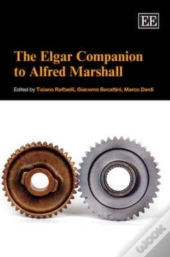 The Elgar Companion To Alfred Marshall
